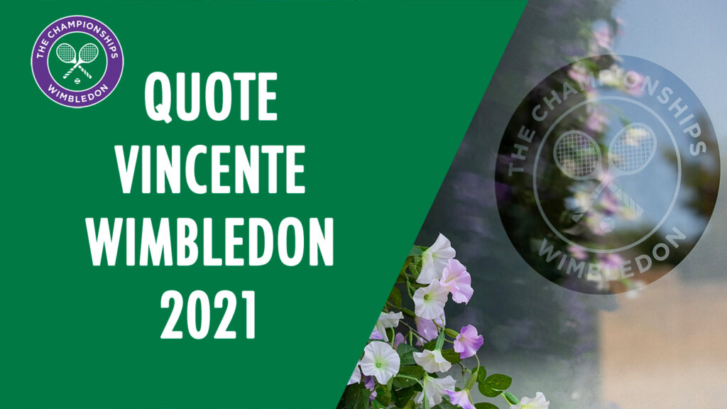 quote-vincente-wimbledon-2021