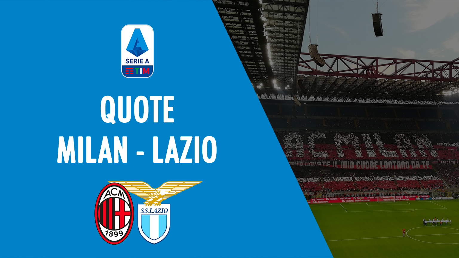 QUOTE milan lazio dove vedere in tv formazioni pronostico quota serie a scommesse sport italia milanlazio