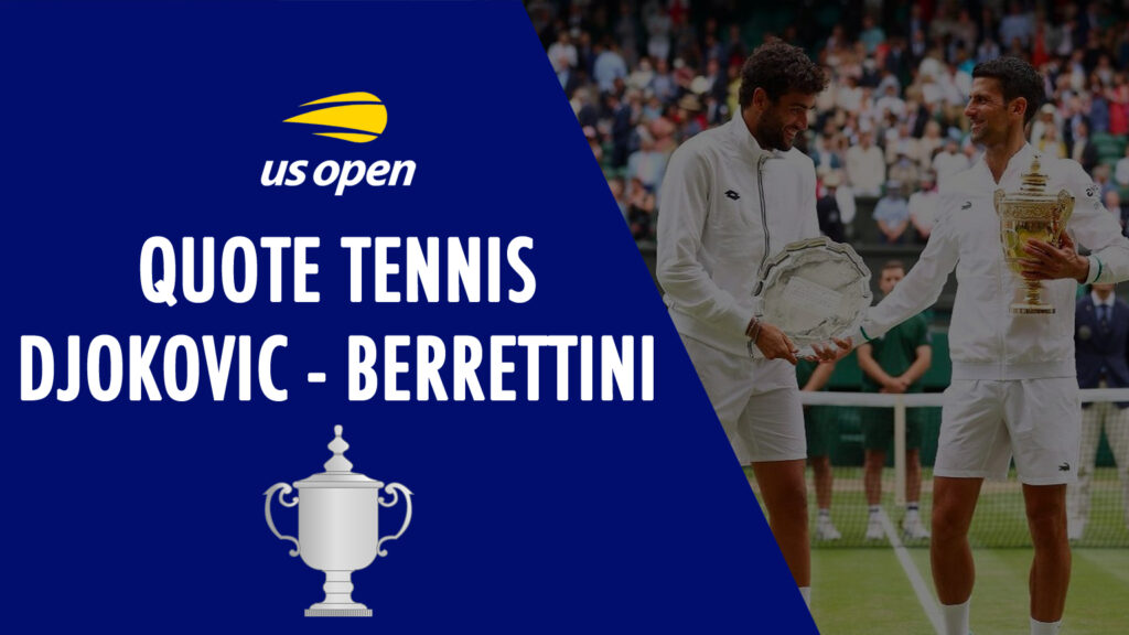 quote tennis us open 2021 djokovic berrettini dove vedere pronostico atp vincente