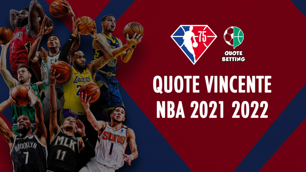 basket quote vincente nba 2021 2022 quota brooklyn nets los angeles lakers golden state warrior milwaukee bucks