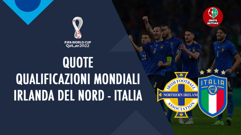 bonus irlanda italia quote dove vedere in tv formazioni pronostico quota qualificazioni mondiali scommesse sportive calcio italia
