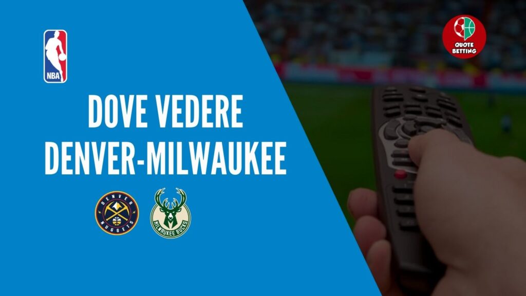 Denver Nuggets-Milwaukee Bucks