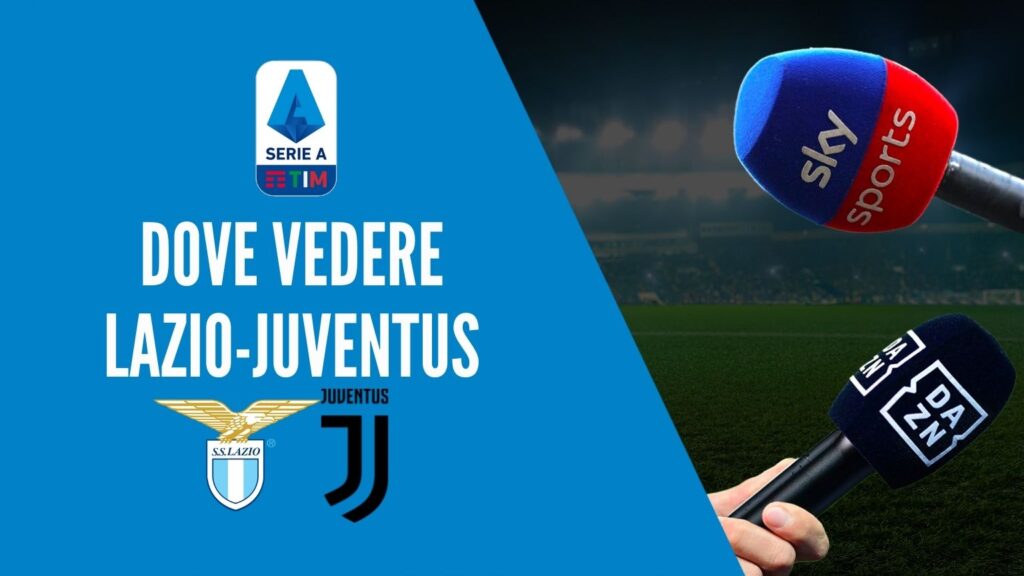 dove vedere Lazio Juve