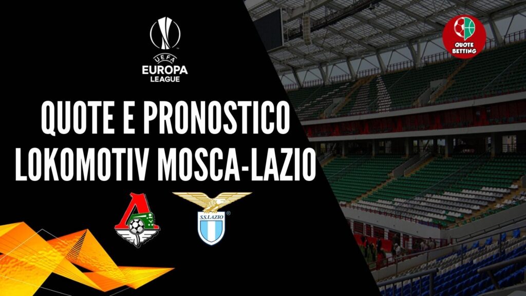 quote Lokomotiv Mosca Lazio