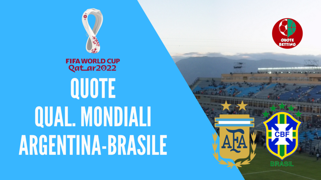 quote argentina-brasile dove vedere in tv formazioni pronostico quota serie a scommesse sport calcio italia betting