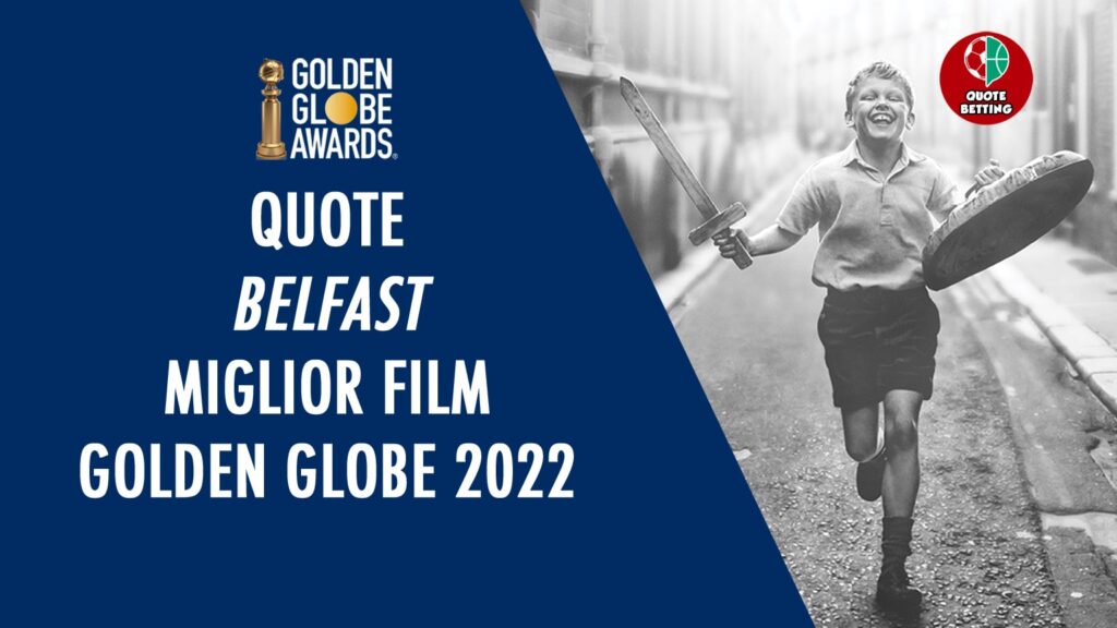 quote belfast miglior film drammatico golden globe 2022 awards nomination
