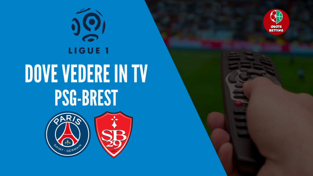 Dove-vedere-PSG-Brest-dove-vederla-in-tv-diretta-streaming-sky-o-dazn-