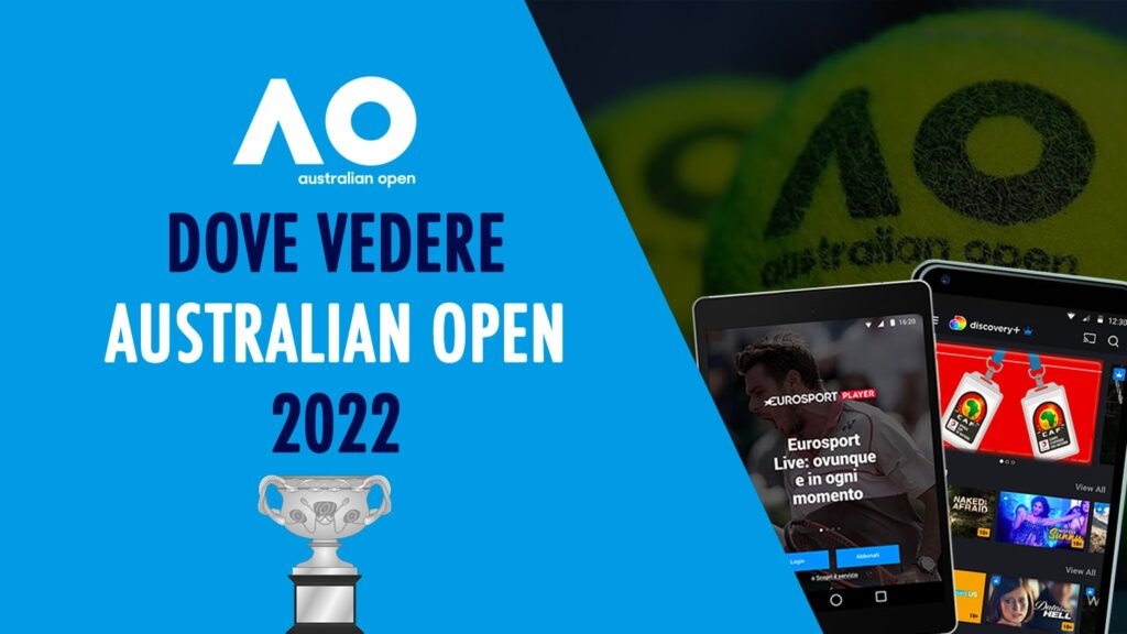 dove vedere australian open 2022 tennis eurosport player discovery+ diretta tv streaming gratis