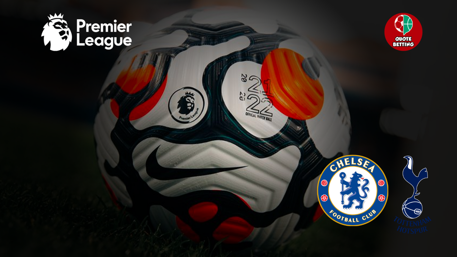 quote Chelsea Tottenham dove vedere in tv formazioni pronostico quota premier league scommesse sportive calcio inghilterra