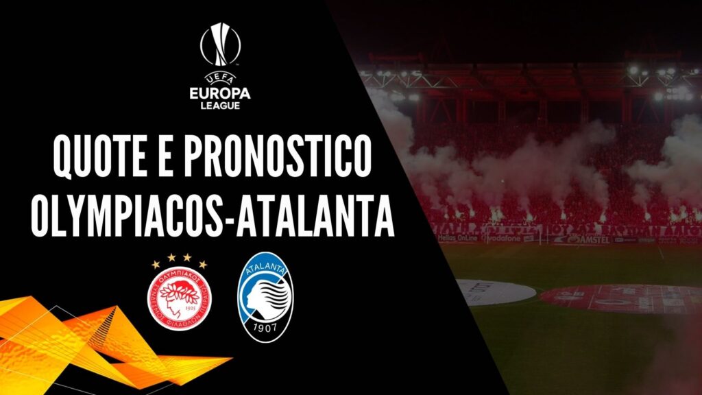 quote Olympiacos Atalanta dove vedere in tv formazioni pronostico quota europa league uefa scommesse sport calcio bet (2)