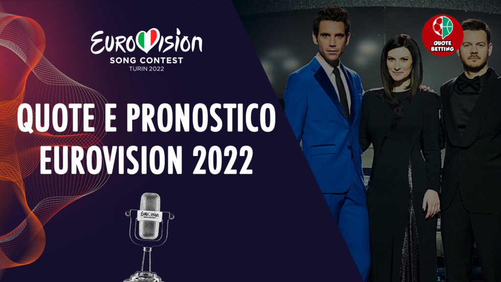 quote eurovision 2022 torino pronostico